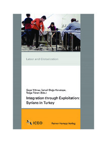 Integration Through Exploitation Syrians In Turkey